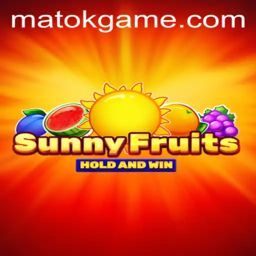SunnyFruits: A Vibrant Adventure with Matok